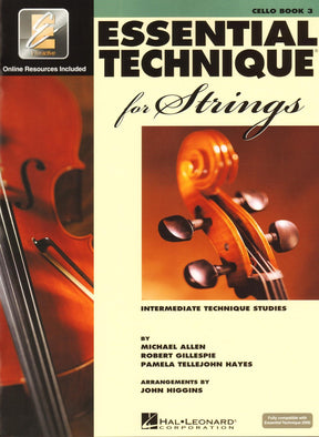 Essential Technique Interactive (formerly 2000) for Strings - Cello Book 3 - by Allen/Gillespie/Hayes - Hal Leonard Publication